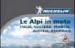 Le Alpi in moto. Italia, Svizzera, Francia, Austria, Germania. Con carta d'Europa