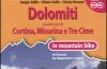 Dolomiti. Nei dintorni di Cortina, Misurina e Tre Cime in mountain bike. 30 itinerari tra Ampezzano e Cadore