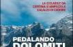 Pedalando nelle Dolomiti. La ciclabile da Cortina d'Ampezzo a Calalzo di Cadore