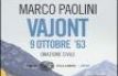 Vajont, 9 0ttobre '63. Orazione civile. Con DVD