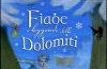 Fiabe e leggende delle Dolomiti