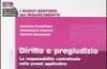 I nuovi sentieri del risarcimento. 2.Diritto e pregiudizio. La responsabilit� contrattuale nella prassi applicativa