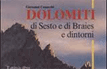 Dolomiti di Sesto e di Braies e dintorni. Il grande libro delle escursioni a piedi e in mountain bike in alta Pusteria