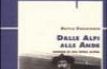 Dalle Alpi alle Ande. Memorie di una guida alpina
