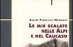 Le mie scalate nelle alpi e nel Caucaso