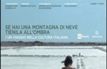 Se hai una montagna di neve, tienila all'ombra. Con 2 DVD