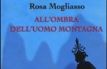 All'ombra dell'uomo montagna