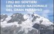 I pi� bei sentieri del Parco Nazionale del Gran Paradiso