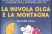 La Nuvola Olga e la montagna