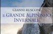 Gianni Rusconi. Il grande alpinismo invernale