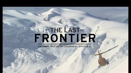 Salomon freeski tv s6 e6 - the last frontier
