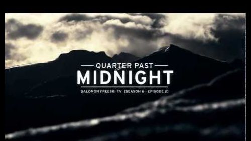 Salomon freeski tv s6 e02 quarter past midnight