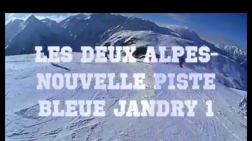 Les Deux Alpes - Nouvelle piste bleue Jandry 1