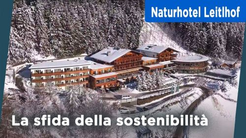 Naturhotel Leitlhof e la sfida della sostenibilità