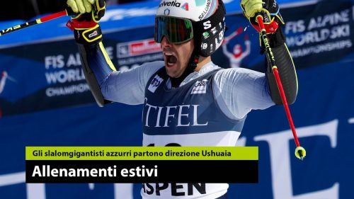 Mercoledì gli slalomgigantisti azzurri partono per ushuaia, allo stelvio ci sono casse e i velocisti