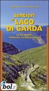 Sentieri sul lago di Garda. Le tre sponde: lombarda, trentina, veneta