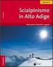 Scialpinismo in Alto Adige. 2.Alpi Aurine, Dolomiti e Lagorai