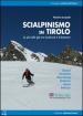 Scialpinismo in Tirolo. Le più belle gite tra Innsbruck e il Brennero. Ediz. italiana e inglese