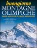 Buongiorno montagne olimpiche­Good morning mountains of 2006