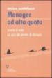 Manager ad alta quota. Storie di volo ad uso dei leader di domani