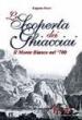 La scoperta dei ghiacciai. Cultura e paesaggio del Monte Bianco nella prima meta del Settecento