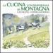 La cucina contemporanea di montagna