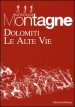 Dolomiti. Le Alte vie. Con cartine (3 vol.)