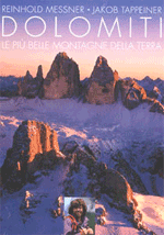 Dolomiti. Le più belle montagne della terra