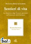 Sentieri di vita. 2.La dinamica degli esercizi ignaziani nell'itinerario delle scritture