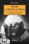 1915-1918: il fronte di pietra. La guerra sulle Alpi Giulie e dal Carso al Grappa