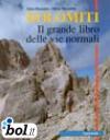 Dolomiti. Il grande libro delle vie normali