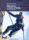 Alpinismo e storia d'Italia. Dall'Unità alla Resistenza