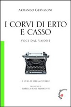 I corvi di Erto e Casso. Voci dal Vajont