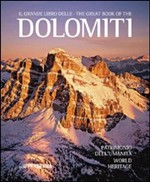 Il grande libro delle Dolomiti. Patrimonio dell'umanità