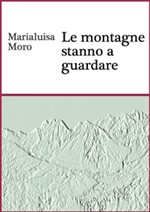 Le montagne stanno a guardare