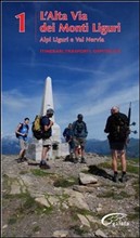 Alta Via dei Monti Liguri - vol. 1 - Alpi Liguri e val Nervia