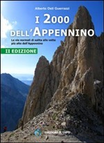 I duemila dell'Appennino. Le vie normali di salita alle vette più alte dell'Appennino