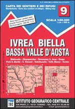 Carta n. 9 Ivrea, Biella e bassa Val d'Aosta 1:50.000. Carta dei sentieri e dei rifugi