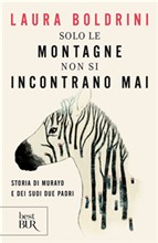 Solo le montagne non si incontrano mai