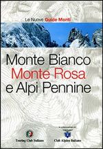 Monte Bianco,Monte Rosa e Alpi Pennine