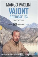 Vajont 9 ottobre '63. Con DVD