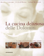 La cucina deliziosa delle Dolomiti