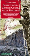 Itinerari segreti della grande guerra nelle Dolomiti Vol. 5