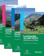 Lombardia slow foot. Montagna per tutte le gambe. Provincia di Brescia