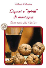 Liquori e «spiriti» di montagna