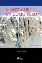 Le montagne per un uomo vero